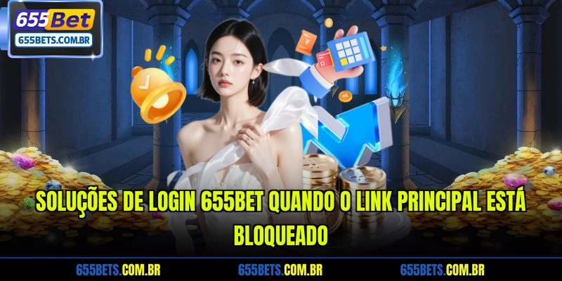 solucoes-de-login-655bet-quando-o-link-principal-esta-bloqueado